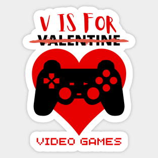 V Is For Video Games Funny Valentines Day Gamer Boy Men Sticker